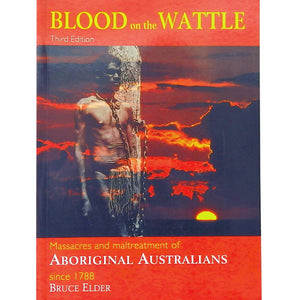 Blood on the Wattle - Bruce Elder