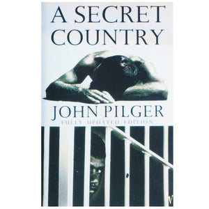 A Secret Country: The hidden Australia by John Pilger