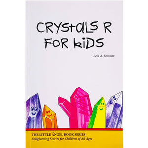 Crystals R for Kids - Leia Stinnett