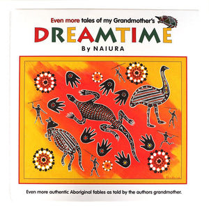 Even more tales of my Grandmother's Dreamtime - Naiura