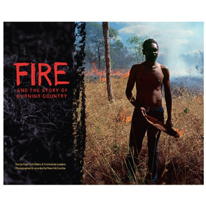 Fire and the Story of Burning Country - Cape York Elders, Community and Peter McChonchie