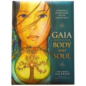 Gaia - Body & Soul - In honour of Mother Nature and the Feminine Spirit - Toni Carmine Salerno