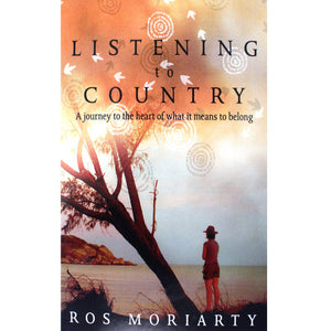 Listening to country - Ros Moriarty
