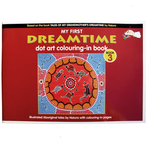 My First Dreamtime Dot Art Colouring-In Book, Book 3 - Naiura