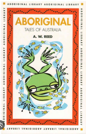 Aboriginal Tales of Australia - A.W Reed