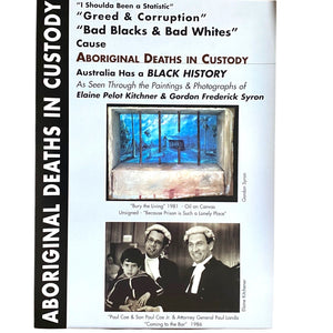 Original Poster - Aboriginal Deaths in Custody Exhibition 2 by Elaine Pelot Kitchener and Gordon Syron (Copy)
