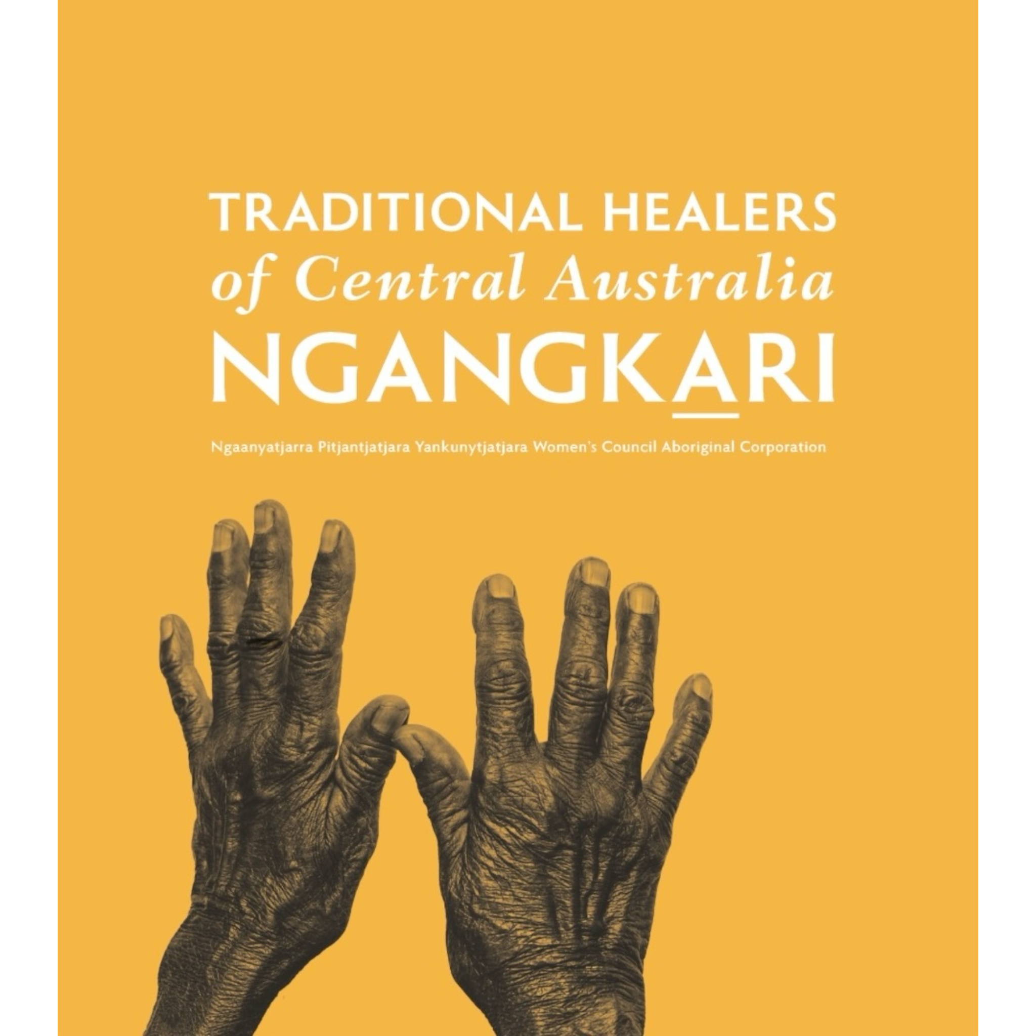 Traditional Healers of Central Australia - Ngangkari