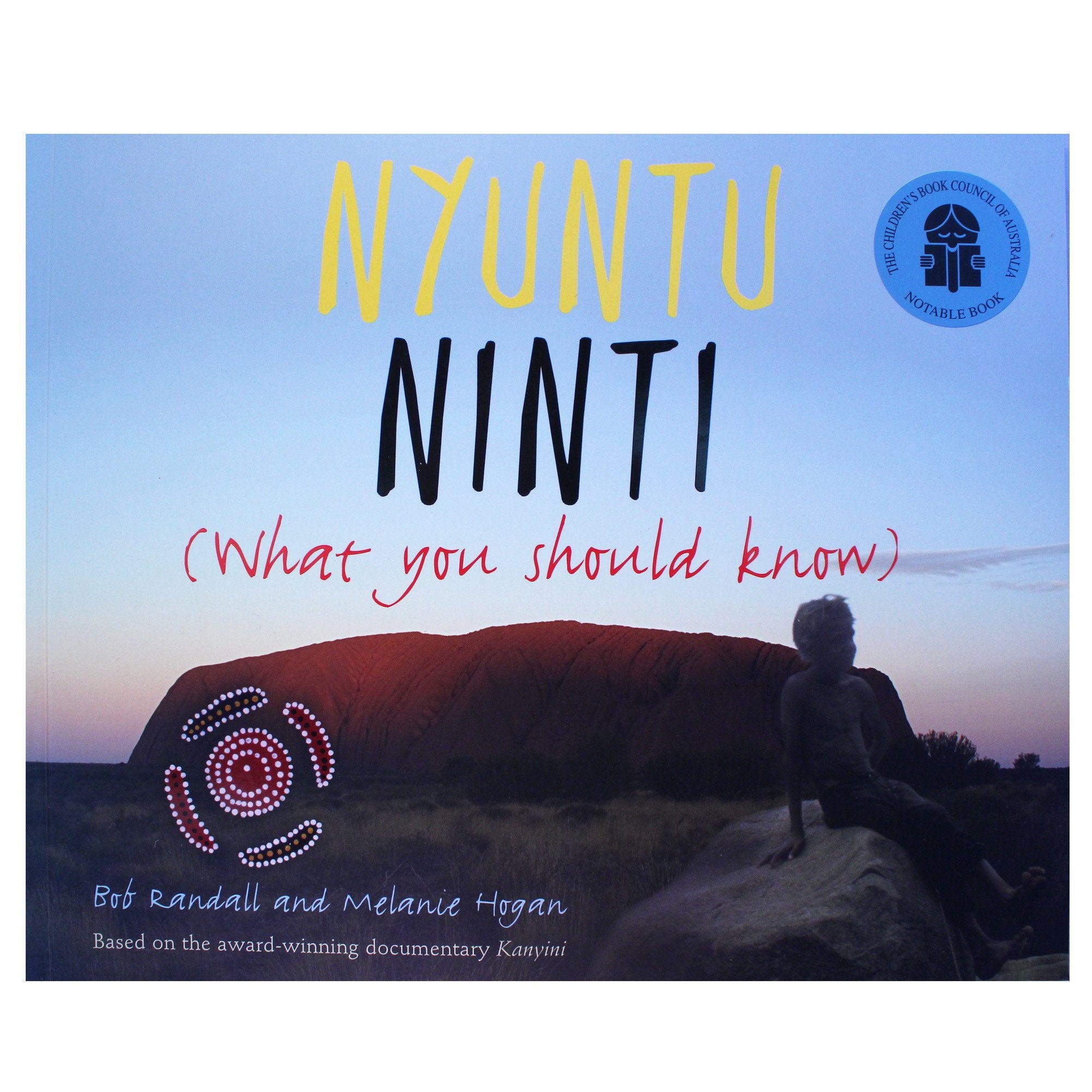 Nyuntu Ninti - Bob Randall &amp; Melanie Hogan
