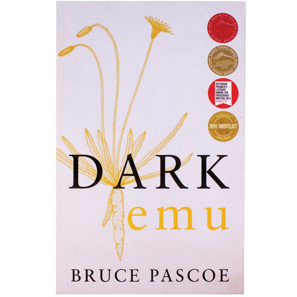 Dark Emu Black Seeds: agriculture or accident - Bruce Pascoe