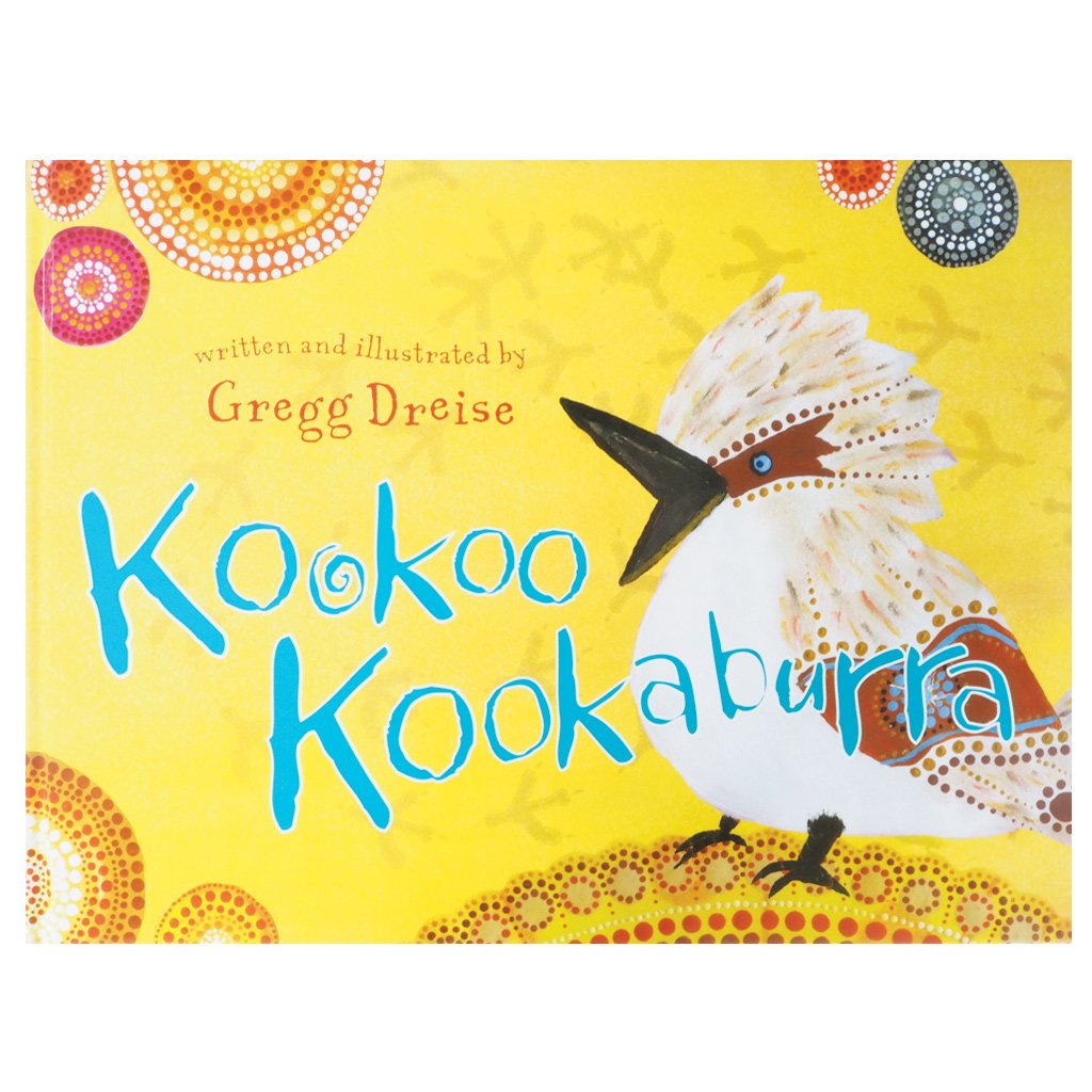 Kookoo Kookaburra - Gregg Dreise