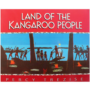 Land of the Kangaroo People - Percy Trezise