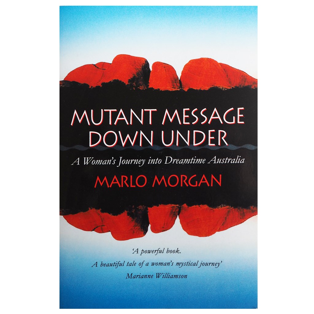 Mutant Message Down Under - Marlo Morgan