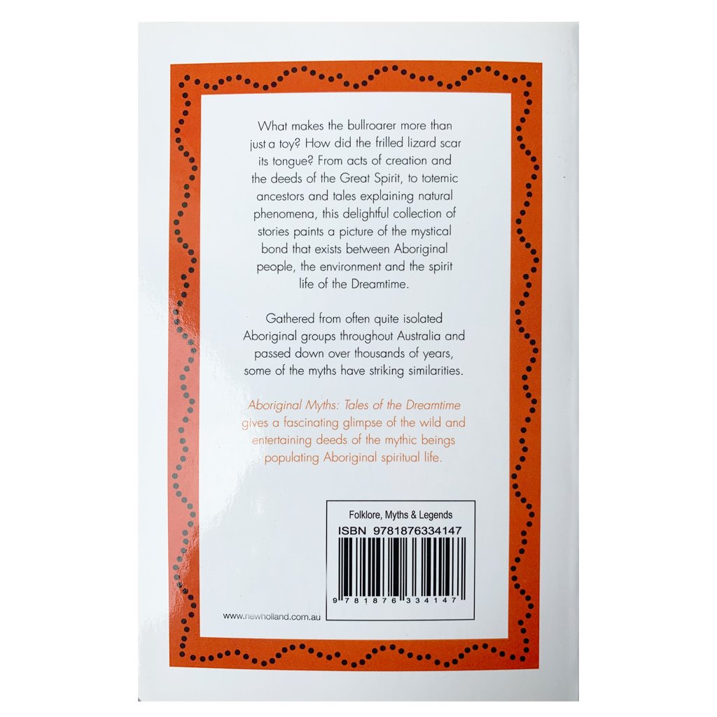 Aboriginal Myths; Tales of the Dreamtime - A W Reed