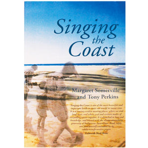 Singing the Coast - Margaret Somerville & Tony Perkins