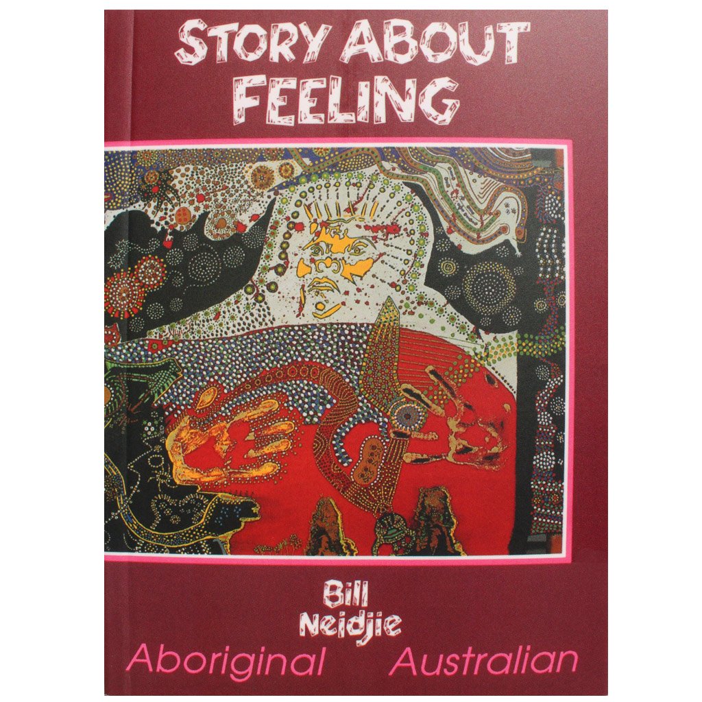 Story about feeling - Bill Neidjie