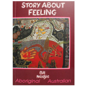 Story about feeling - Bill Neidjie