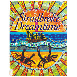 Stradbroke Dreamtime - Bronwyn Bancroft
