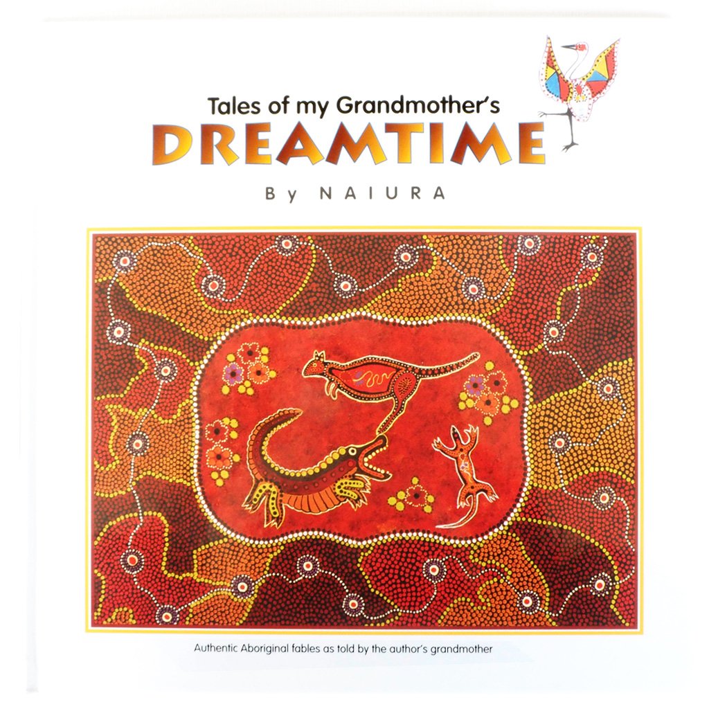 Tales of my Grandmother's Dreamtime - Naiura