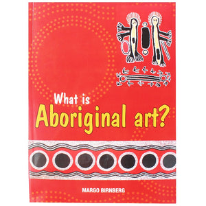 What is Aborignal Art - Margo Birnberg