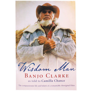 Wisdom Man - Banjo Clarke, as told by Camilla Chance